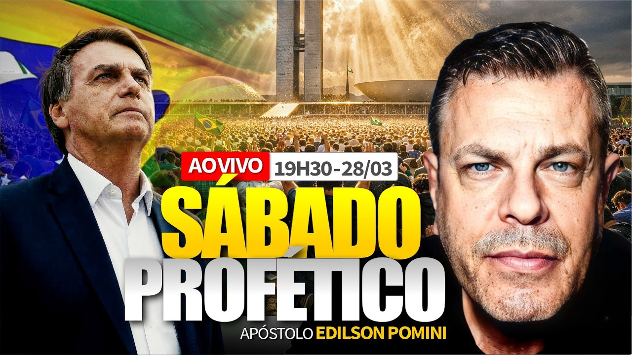 🟢 S&Aacute;BADO PROF&Eacute;TICO | REVELA&Ccedil;&Otilde;ES GEOPOL&Iacute;TICAS COM AP&Oacute;STOLO EDILSON POMINI