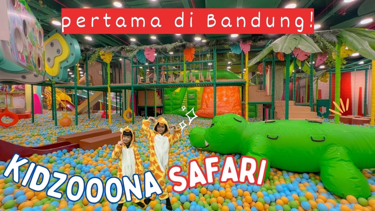Terbaru!! KIDZOOONA SAFARI PERTAMA DI BANDUNG 🎉 kita main sampe tutup saking serunya !!