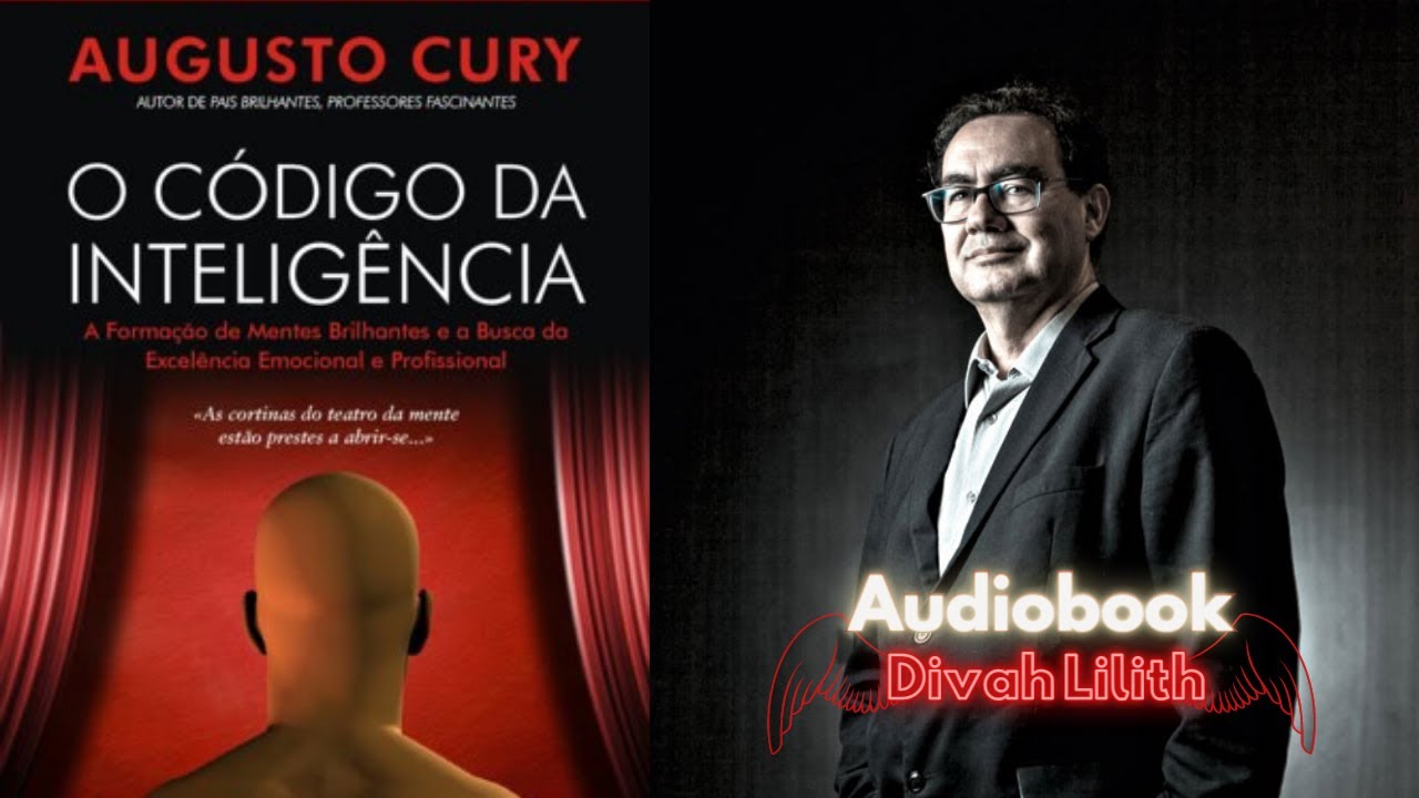#1 🎧 Audiobook Completo 🎧 O Código da Inteligência de Augusto Cury 🎧 Audiolivro em português