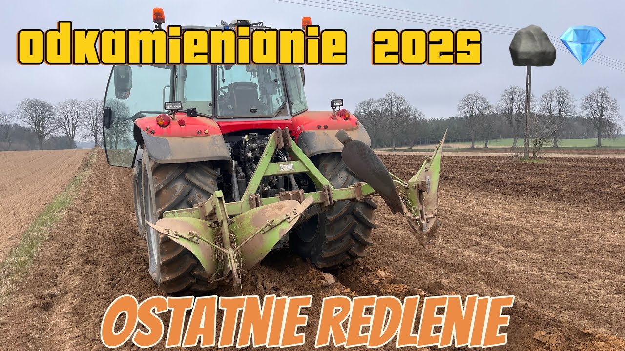 Ostatnie redlenie pod odkamieniacz, wyrywanie kamieni. Odkamienianie 2025 Massey Ferguson s7.155