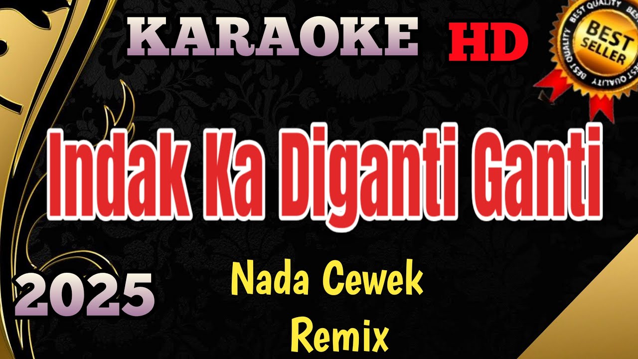 Indak Ka Diganti Ganti Lai || Karaoke / Lirik Minang Remix Nada Wanita
