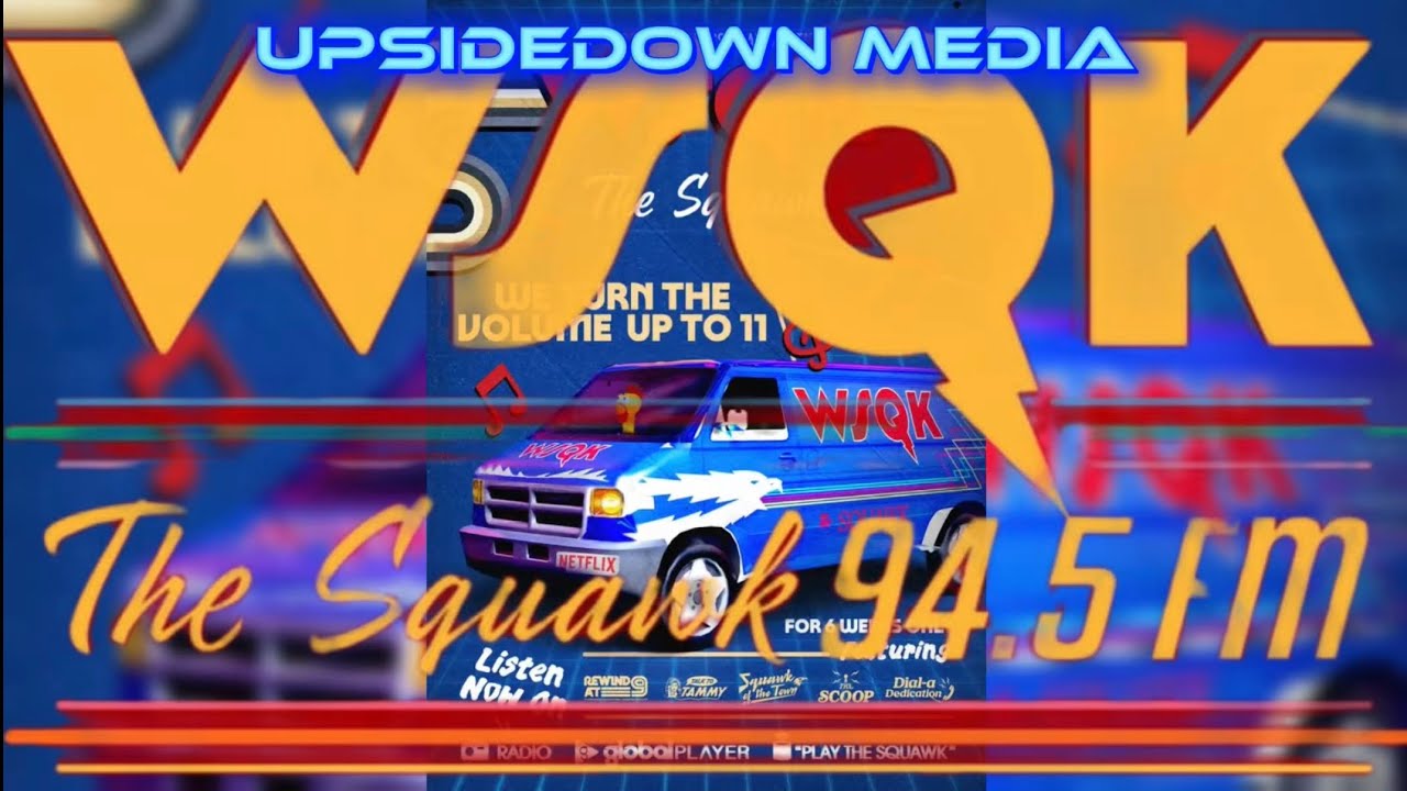 WSQK | Stranger Things Radio Station “The Squawk” 