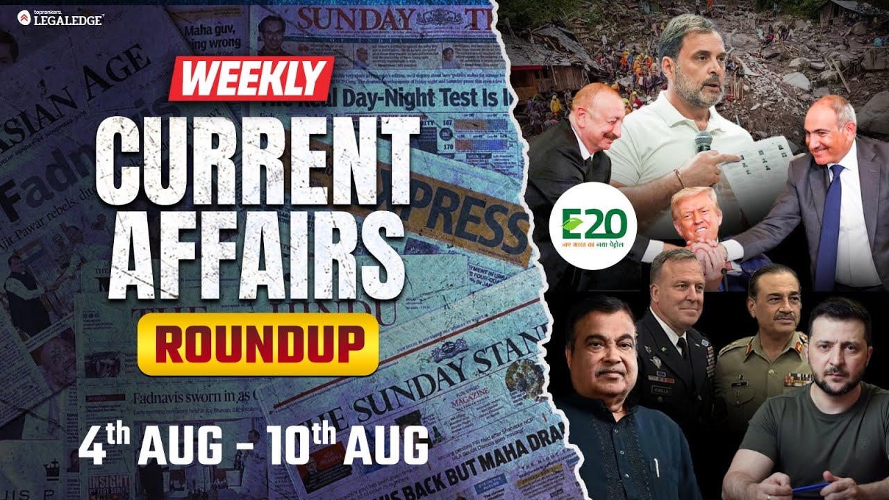 Weekly Current Affairs 2025 Roundup | Current Affairs for CLAT