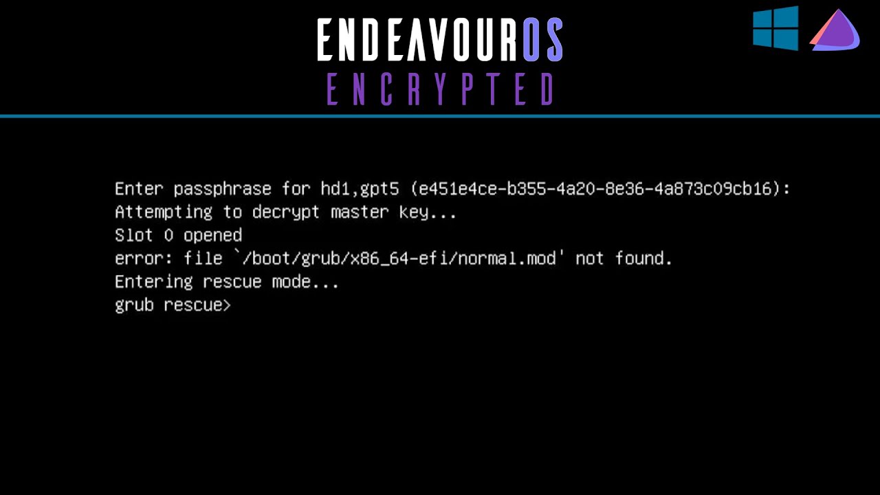 How To Fix GRUB in EndeavourOS Encrypted (ext4)