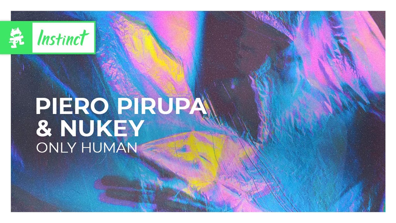 Piero Pirupa & NuKey - Only Human [Monstercat Release]