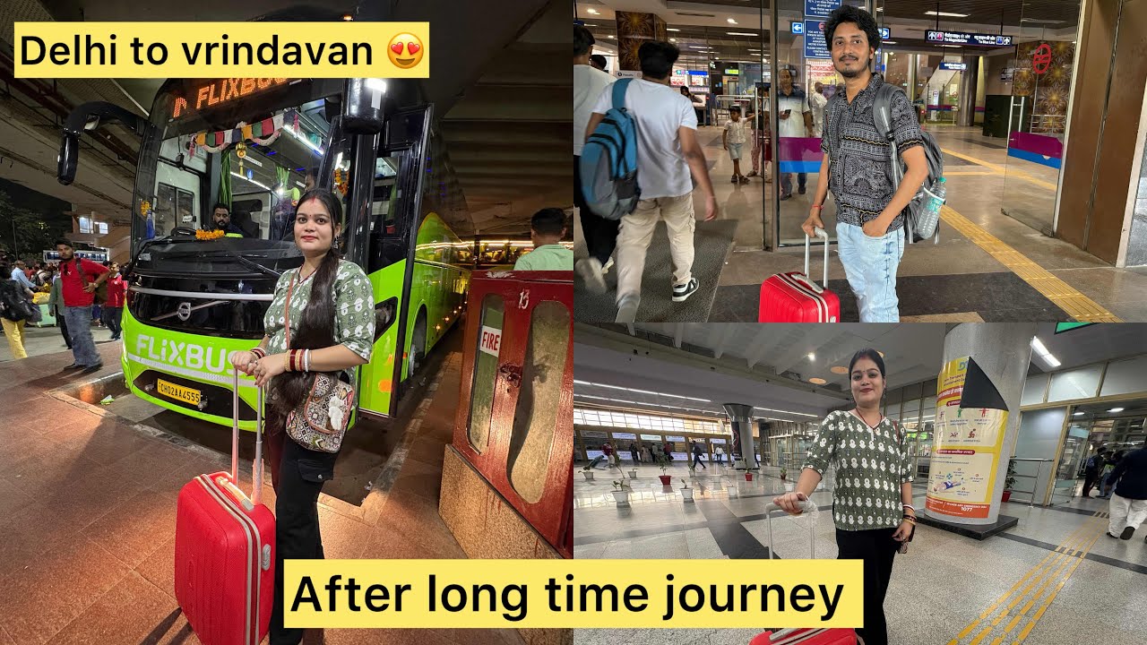 Delhi to vrindavan 😍😍by bus || Finally aa gye humlog vrindavan 🙏❤️|| Vrindavan ❤️🙏
