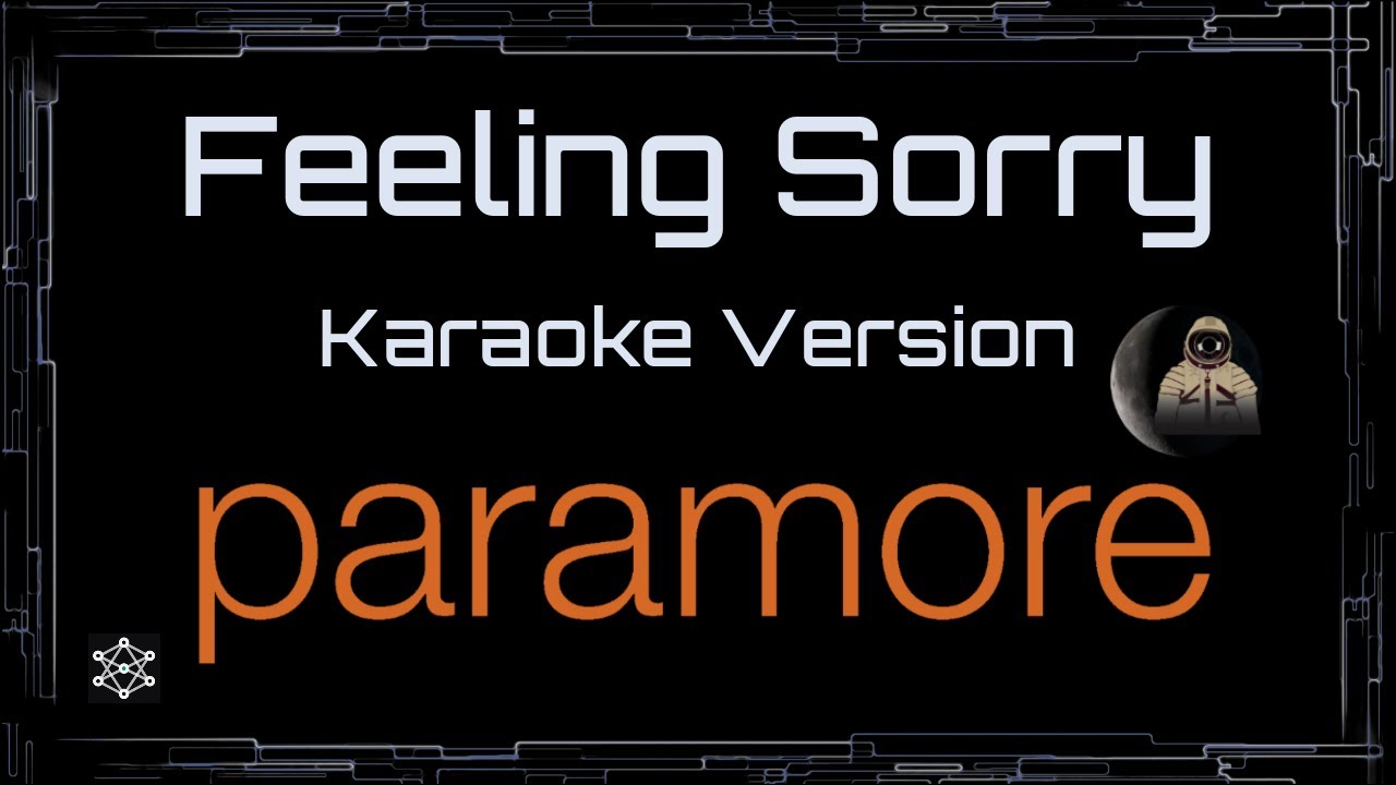 Paramore • Feeling Sorry (CC Karaoke / Instrumental) [UVR]