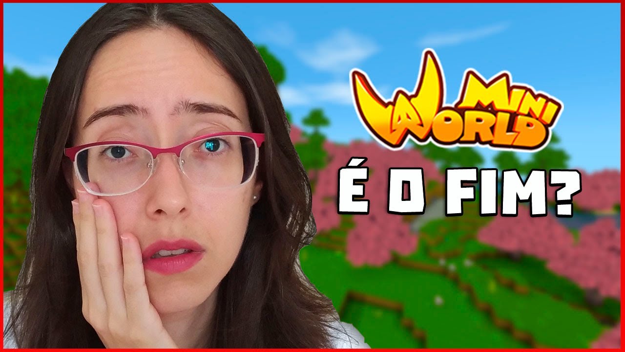 Porque PAREI com o Mini World no canal? Desabafei...