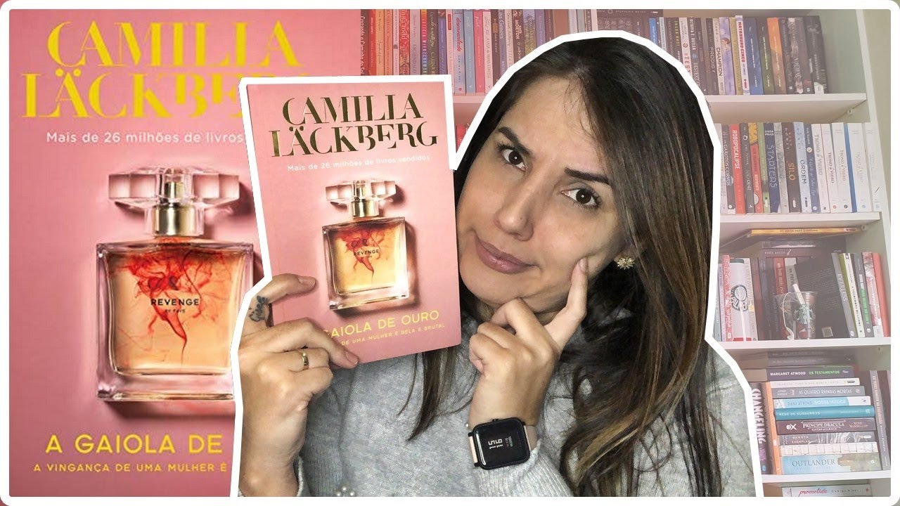 A GAIOLA DE OURO - CAMILA L&Auml;CKBERG || J&eacute;ssica Lopes