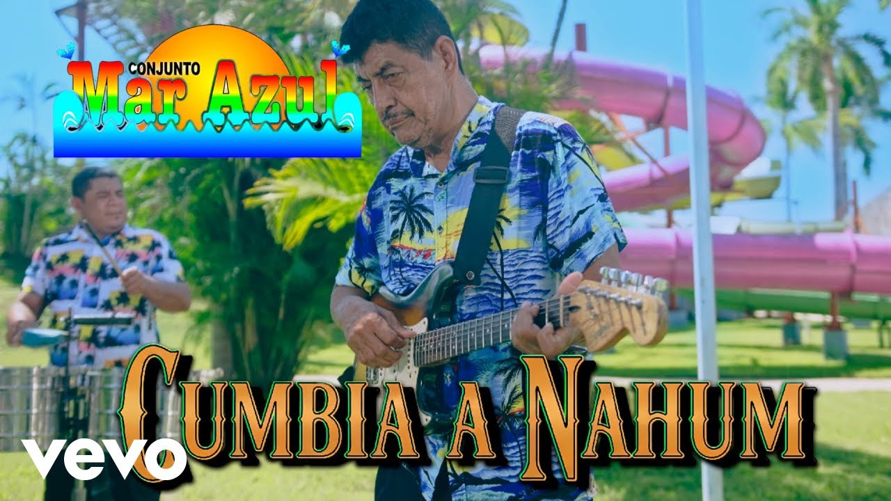Conjunto Mar Azul - Cumbia a Nahum