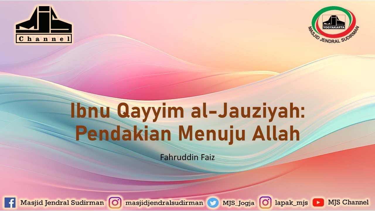 Ngaji Filsafat 455 : Ibnu Qayyim al-Jauziyah - Pendakian Menuju Allah