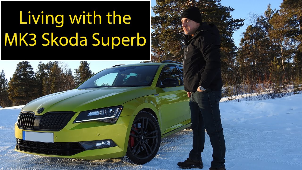 HOW IS IT TO LIVE WITH THE MK3 SKODA SUPERB