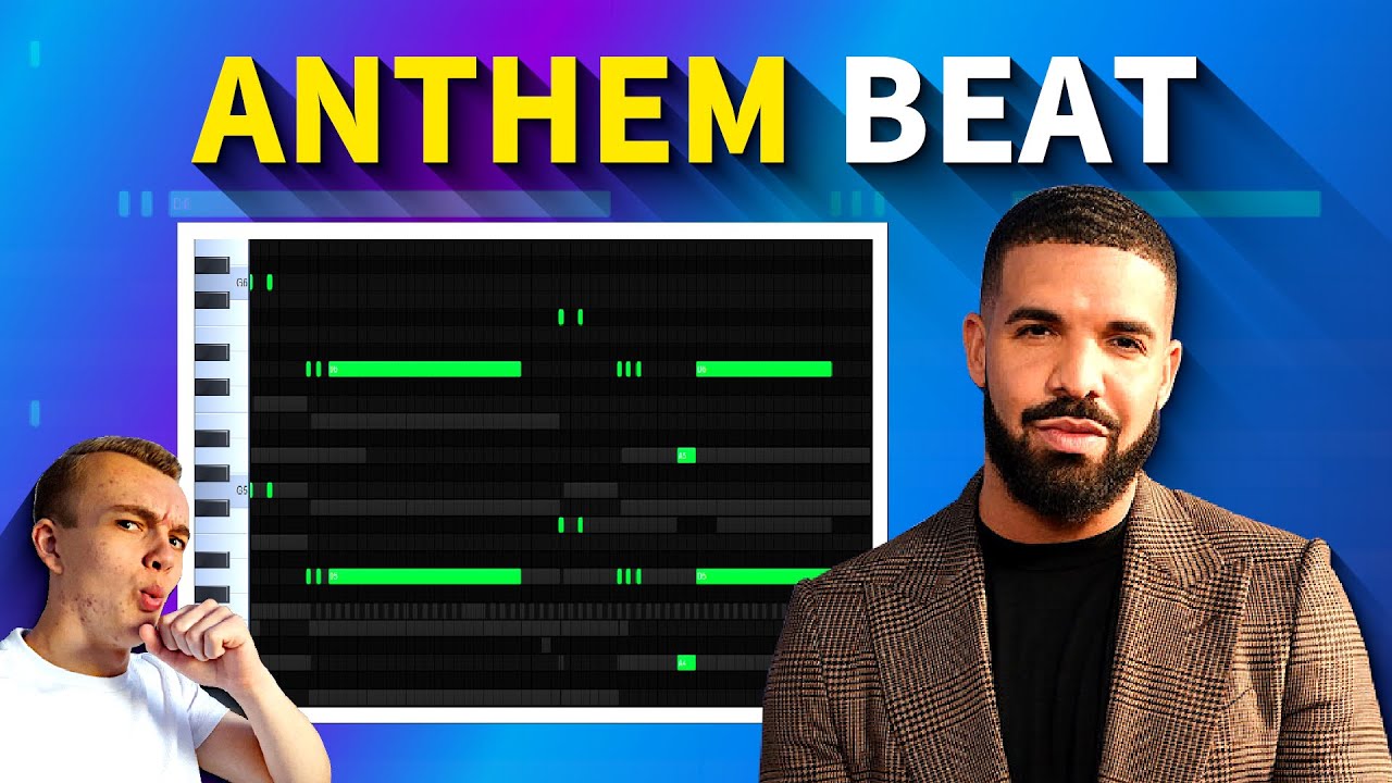 HOW TO CREATE AN ANTHEM BEAT FOR DRAKE!!! (FL Studio Tutorial)