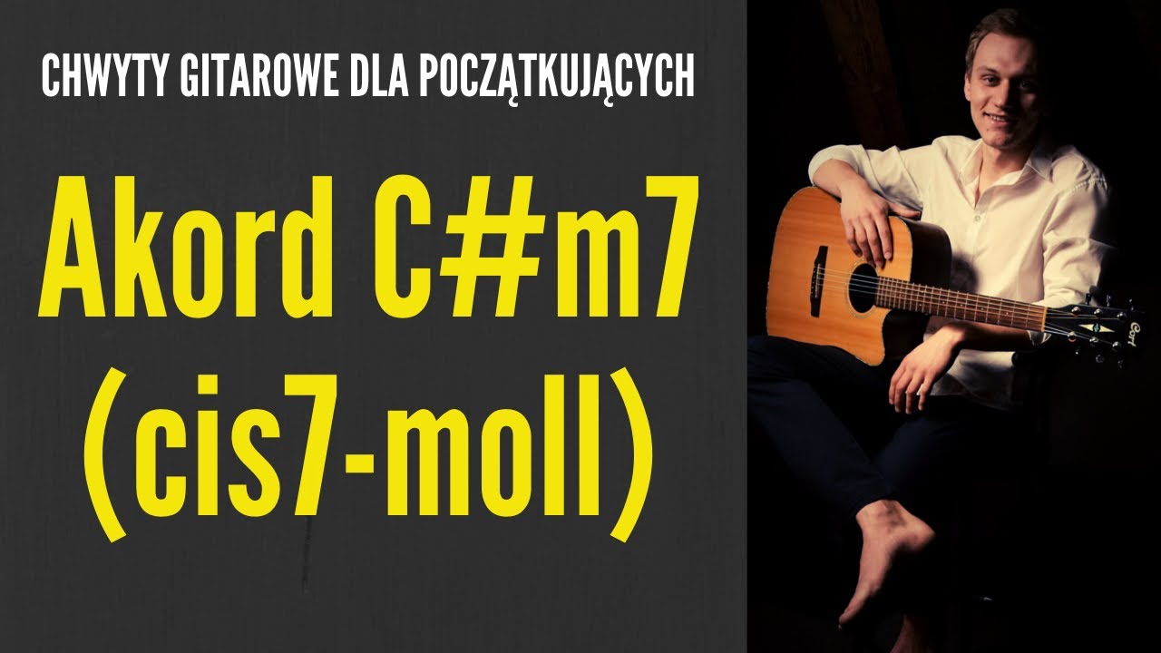 Jak zagrać na gitarze akord cis7-moll (C#m7) - CHWYTY GITAROWE - JakZagrac.pl