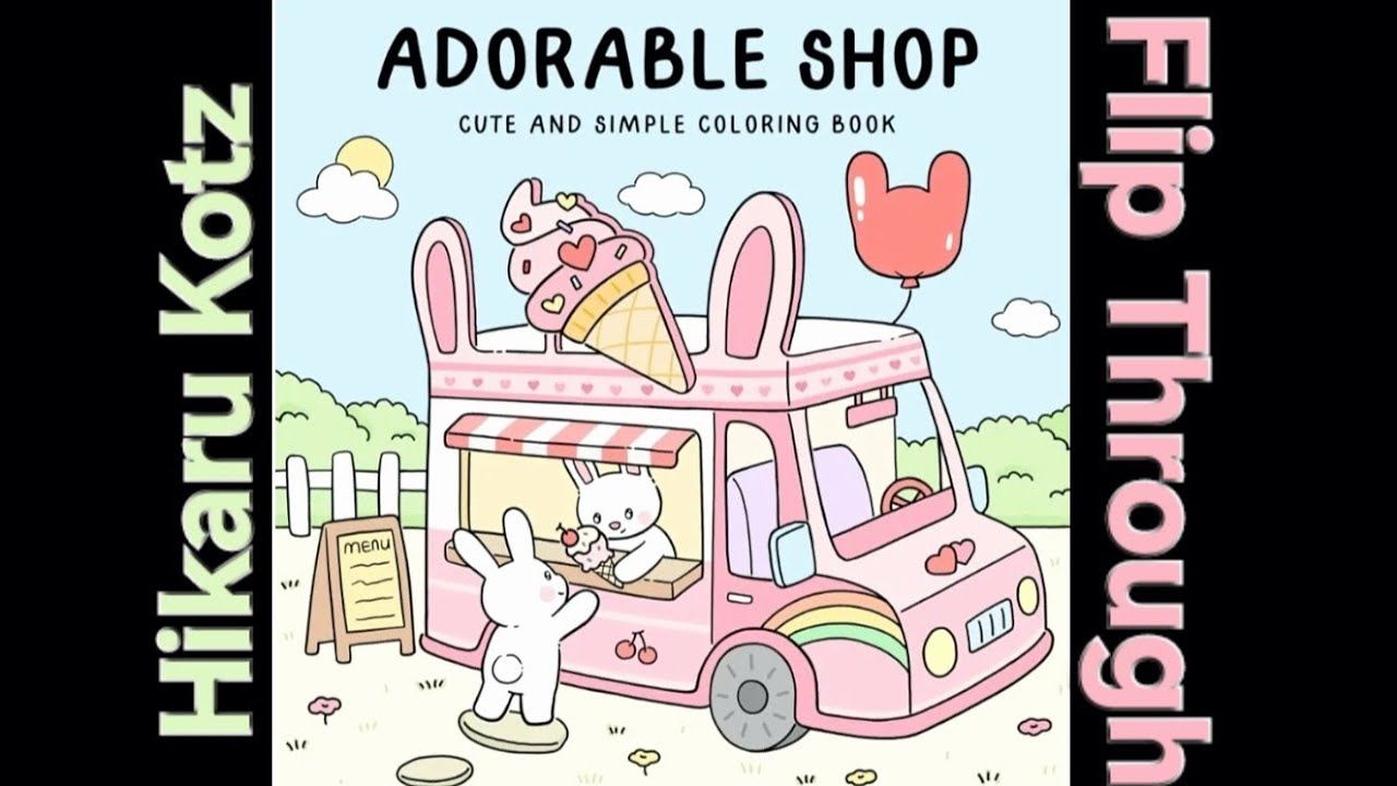 Adorable Shop Cute & Simple Coloring Book for Adults and Kids by Hikaru Kotz Flip Through