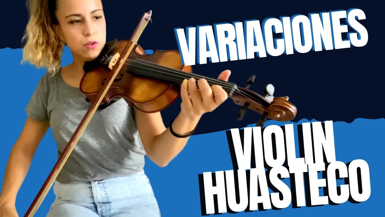 VIOLIN HUASTECO - TUTORIAL ( Variaciones para principiantes)