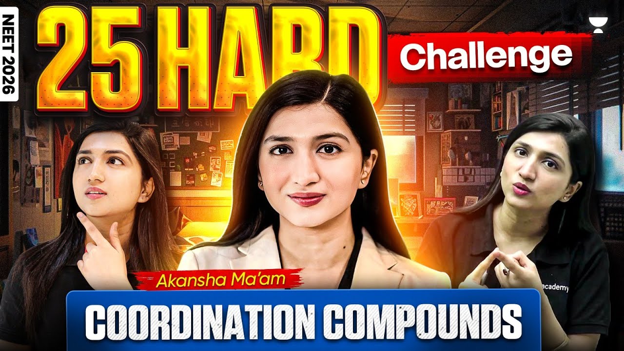 ⚡Coordination Compounds |  25 Hard Challenge | AKansha Karnwal #neet2026