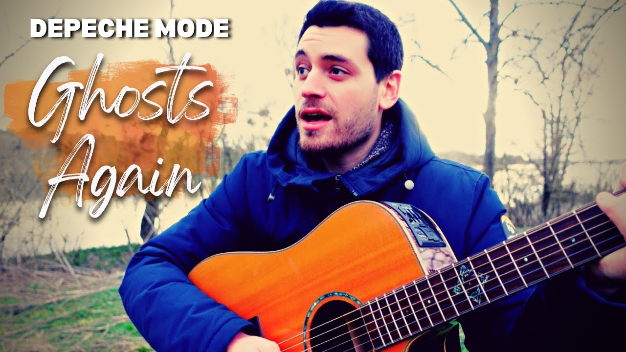 GHOSTS AGAIN (Depeche Mode) - Acoustic cover