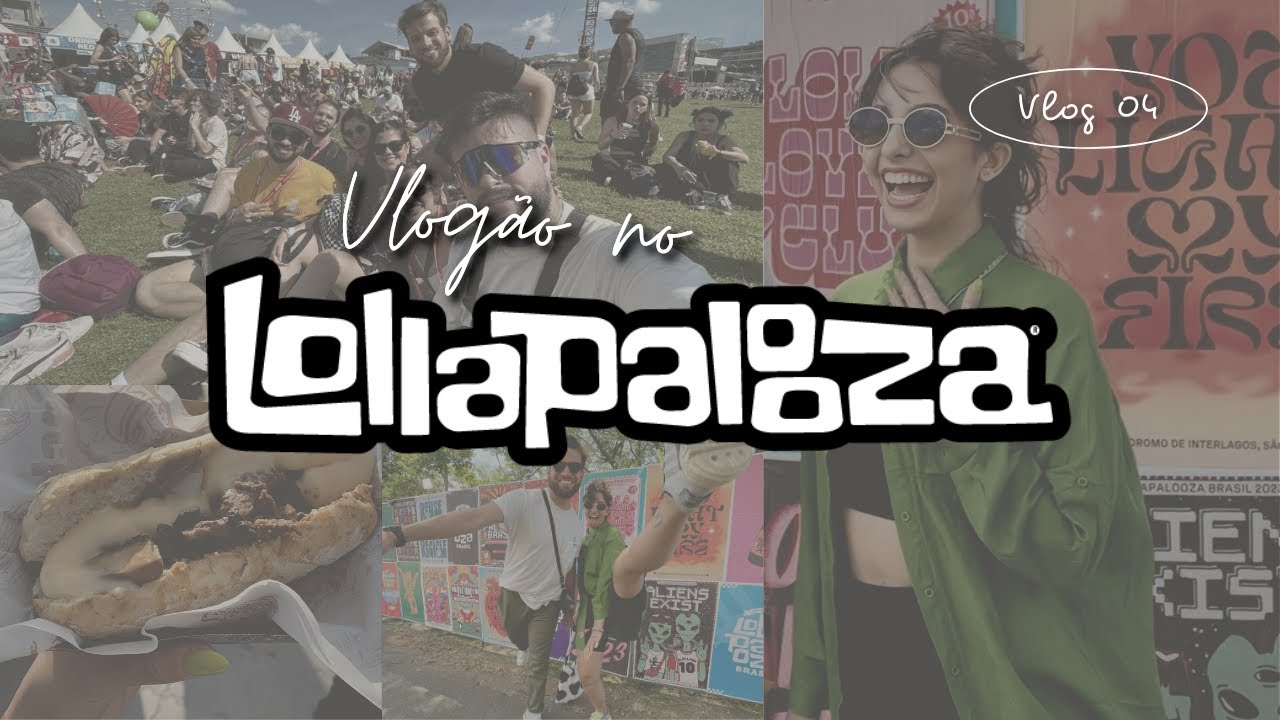 vlog 03 dias no lollapalooza // o mais completo