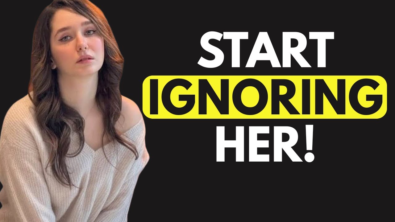 THE ACT AND DARK PSYCHOLOGY OF IGNORING A WOMAN!