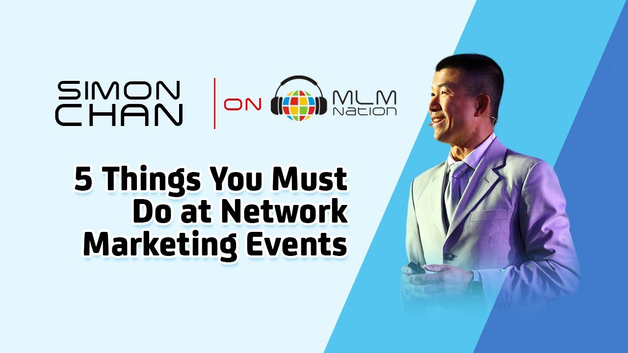 5 Things You Must Do at Network Marketing Events