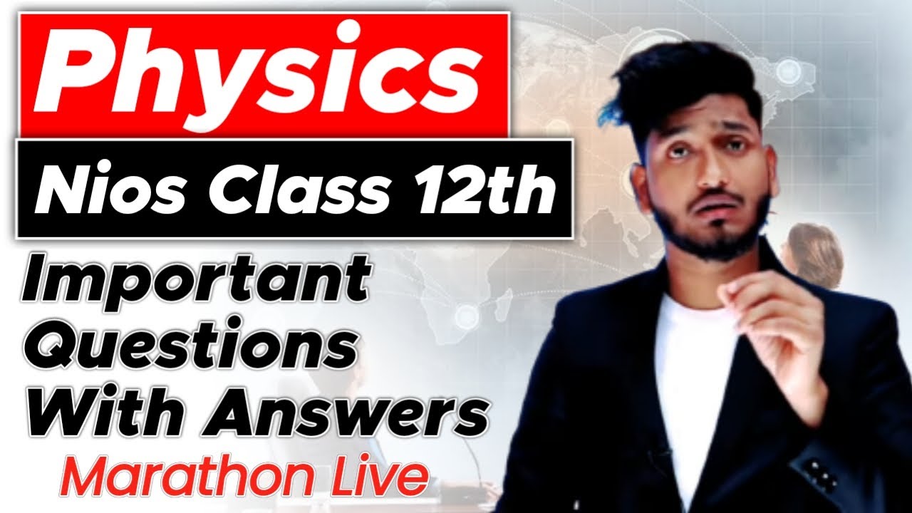 Nios Class 12th Physics (312) Very Very Important Questions with Solutions @manishvermaugpg