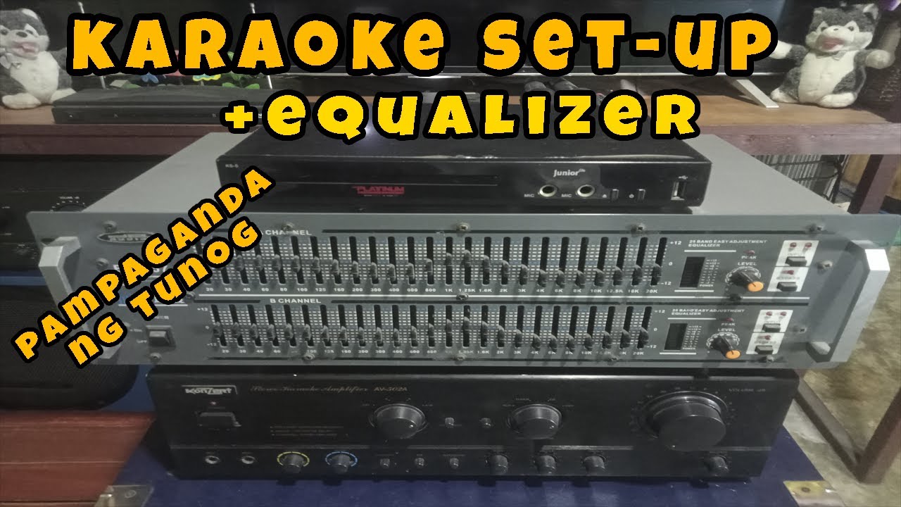Karaoke Set-Up + EQUALIZER para pampaganda ng tunog ng MICROPHONE nyo