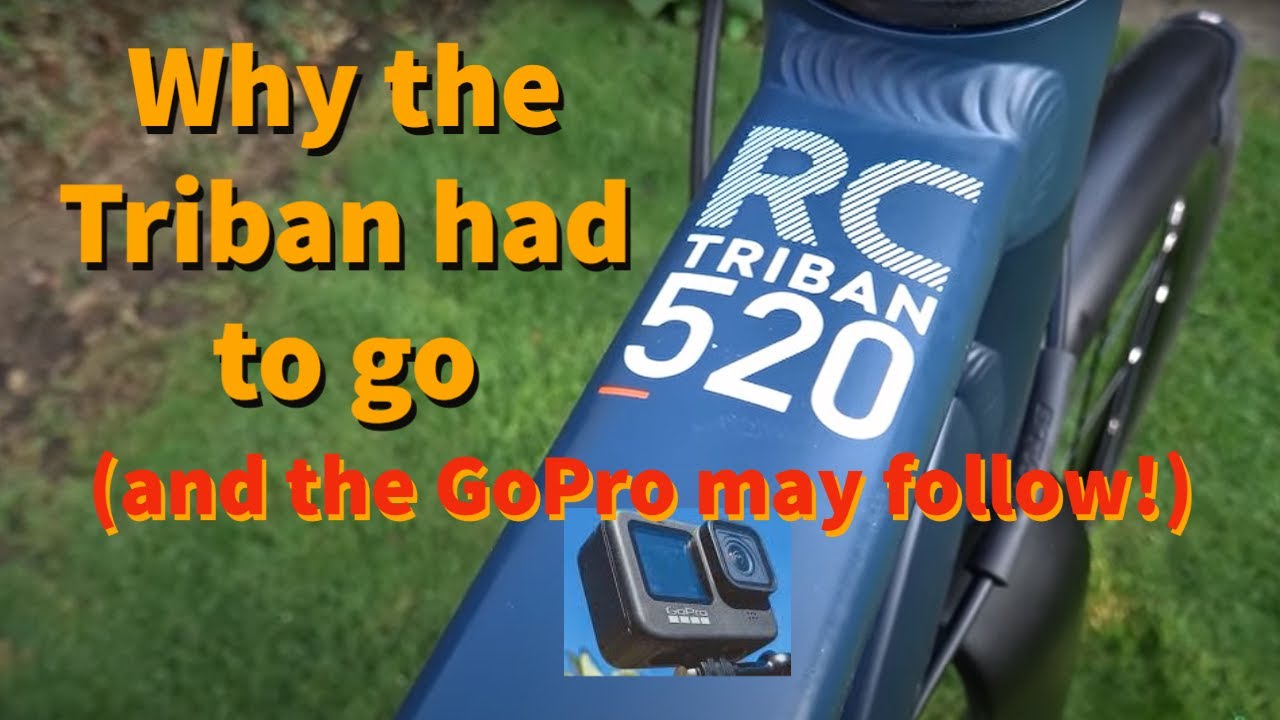 Why the Triban had to go and why the GoPro could soon follow.
