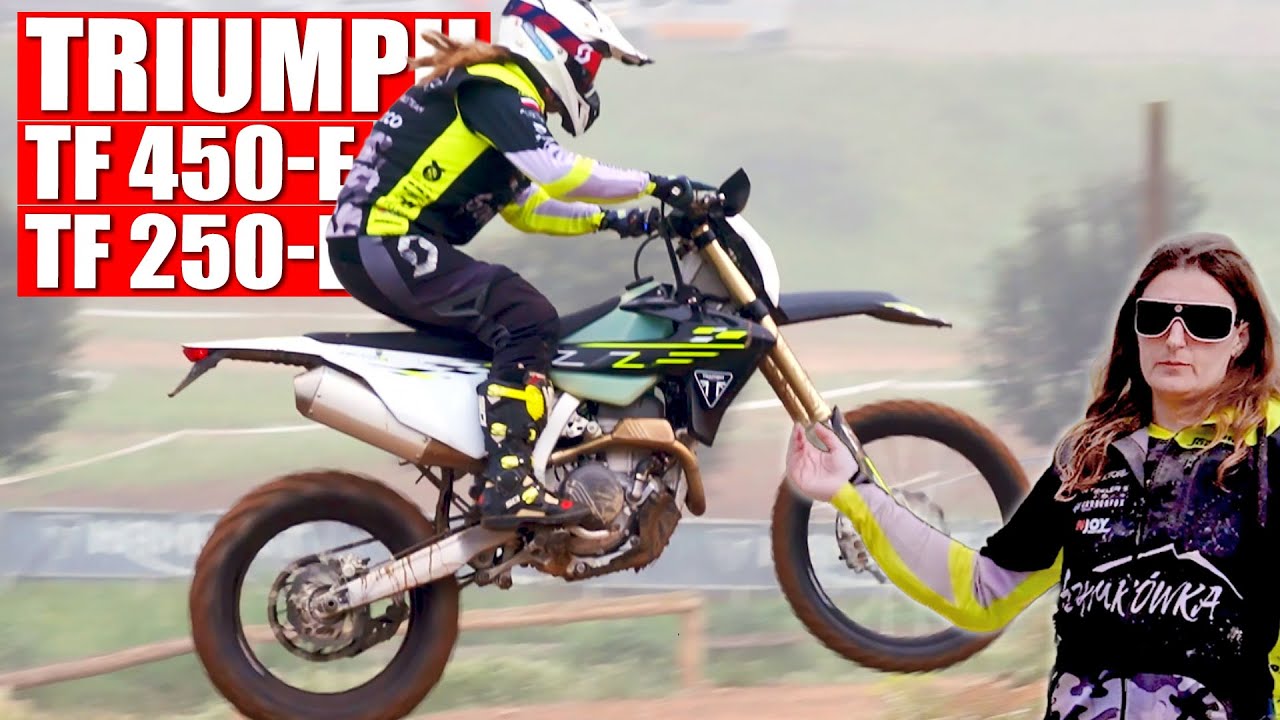Triumph TF 450-E, Triumph TF 250-E. Test i opinia Joanny Modrzewskiej mistrzyni Pucharu Świata Baja