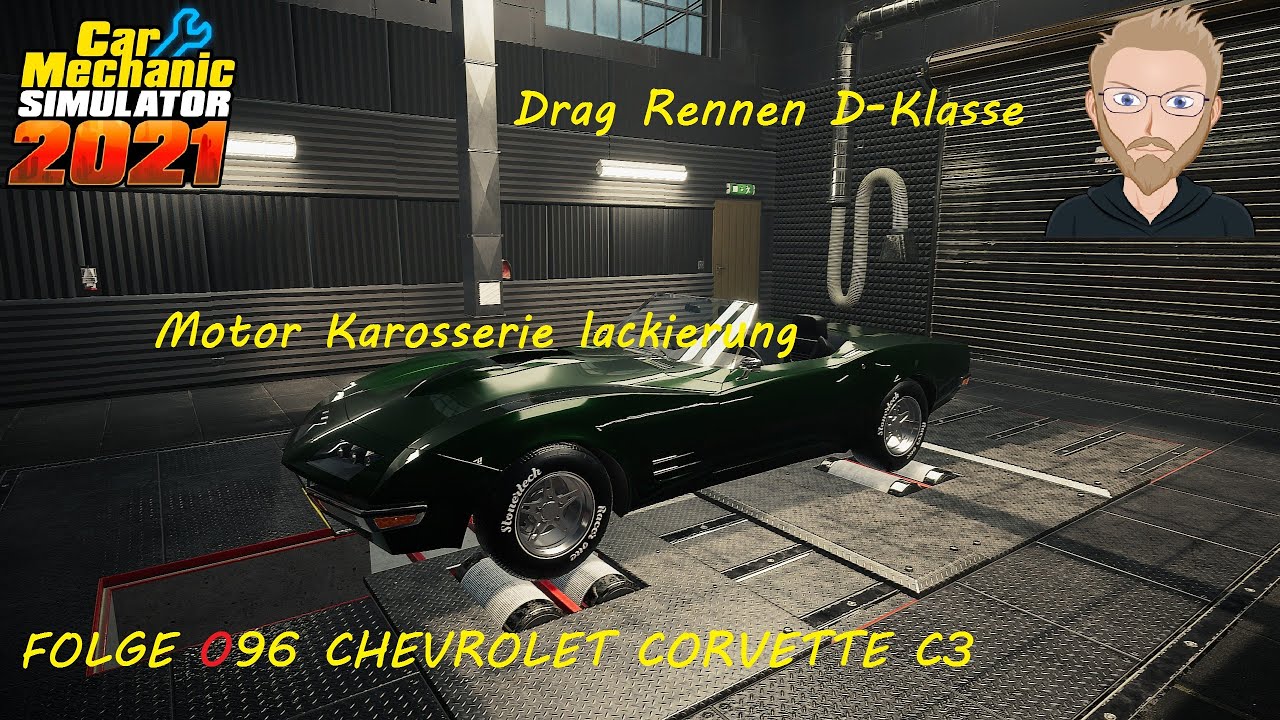 Car Mechanic Simulator 21 Folge 096 Chevrolet Mk3 komplett fertig machen und D-Klasse Drag Rennen