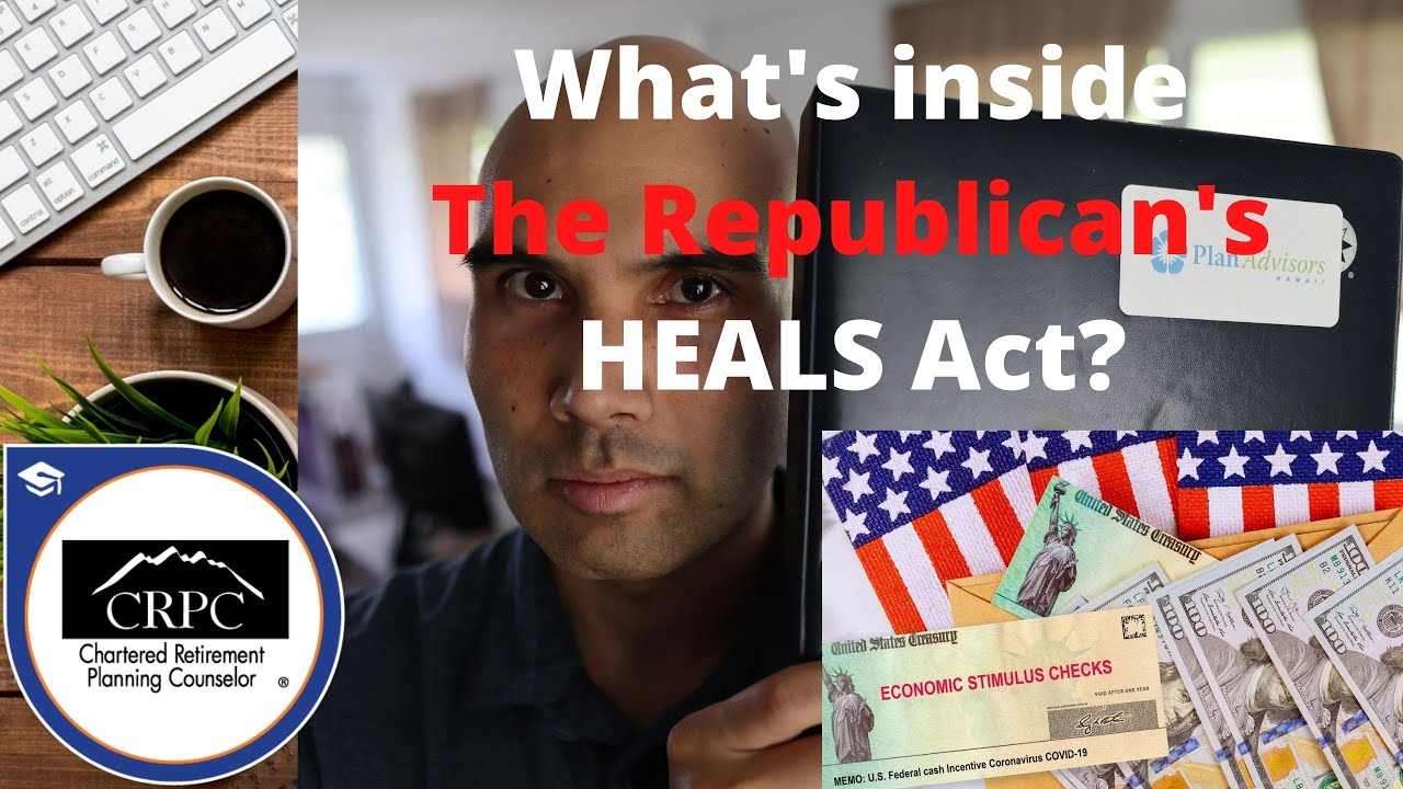 HEALS Act 2020 Stimulus, Unemployment, PPP Let's look at The Republican Proposal