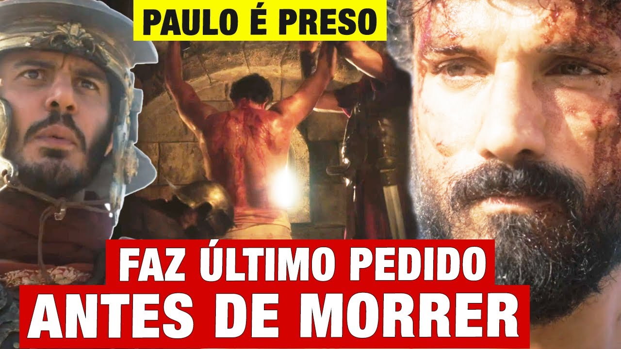 PAULO, O APÓSTOLO - Paulo INTERROMPE PRISÃO e FAZ ÚLTIMO PEDIDO ANTES DE MORRER!