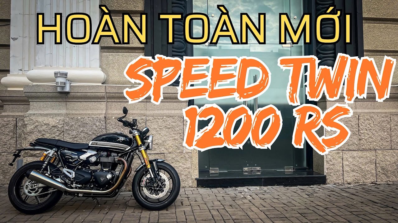 Triumph Speed Twin 1200 RS Hoàn Toàn Mới | Full Đồ Chơi Và Công Nghệ Xịn Xò Nhất |