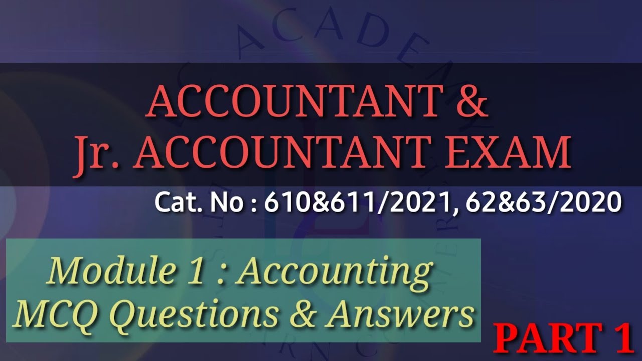 ACCOUNTING MCQs - PART 1 | ACCOUNTANT PSC EXAM SYLLABUS BASED MCQs