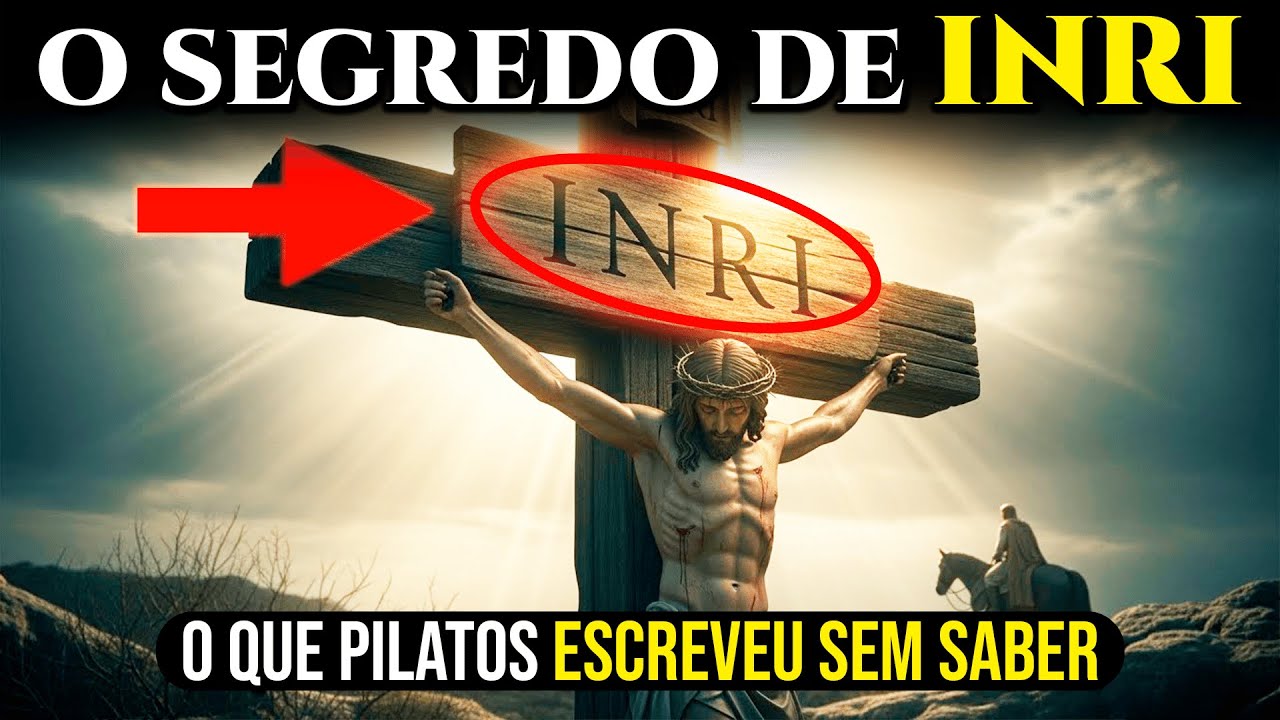 O que REALMENTE significa INRI na cruz de Jesus segundo a Bíblia?