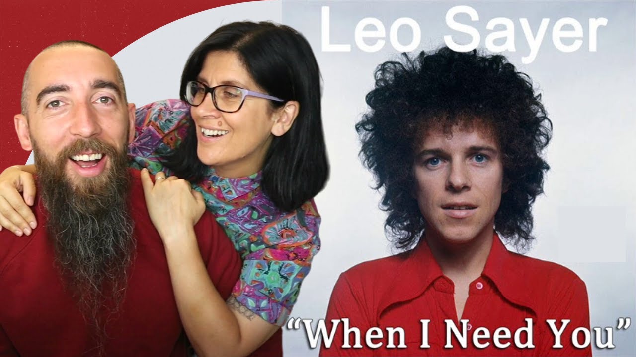 Leo Sayer - When I Need You (REACTION) with my wife