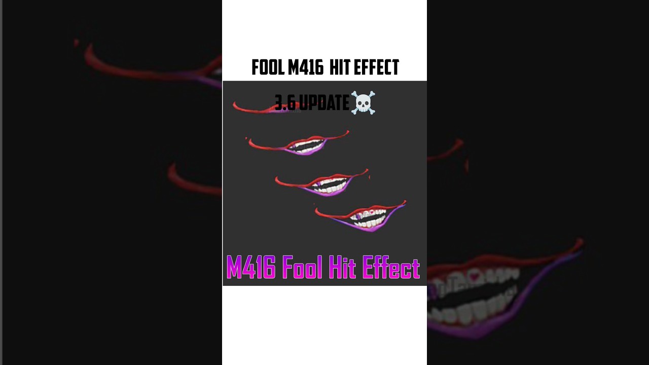 ☠️ 3.6 update fool m416 hit effect