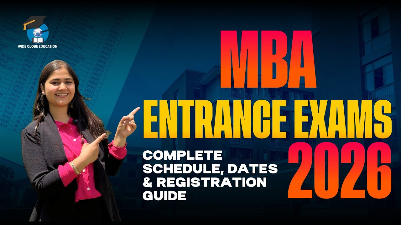 MBA Entrance Exams 2026 COMPLETE GUIDE to Dates and Registration 