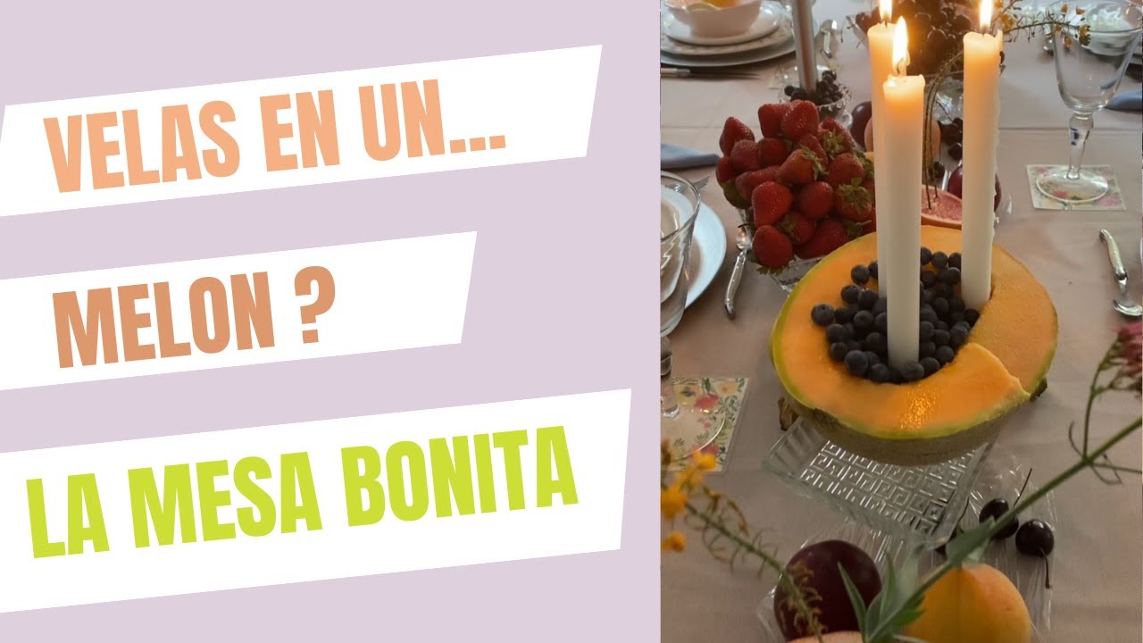 Velas en un melón: el centro de mesa que sorprende