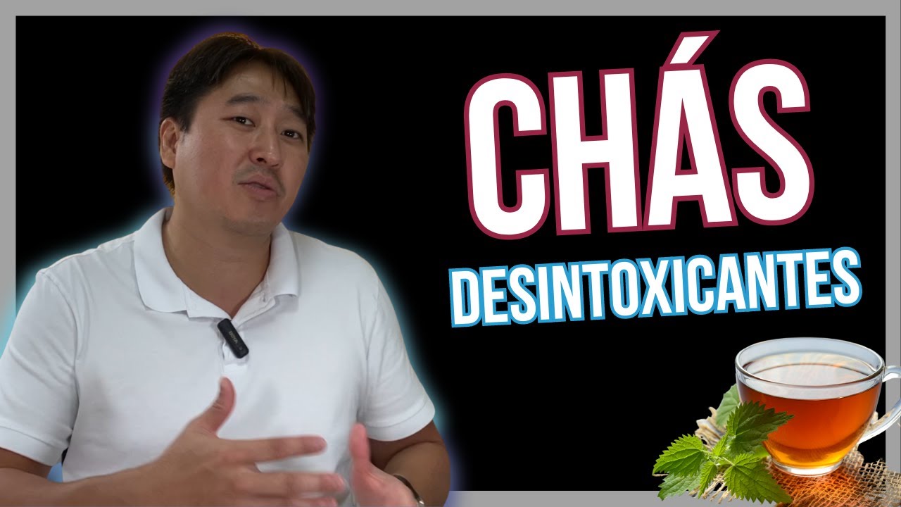 7 SUPER CH&Aacute;S PARA VOC&Ecirc; DESINTOXICAR O SEU CORPO!