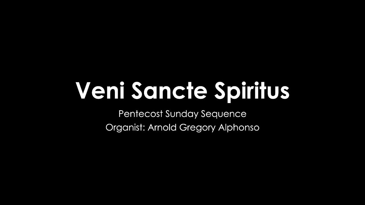 Holy Spirit, Lord of Light (Pentecost Sunday Sequence)