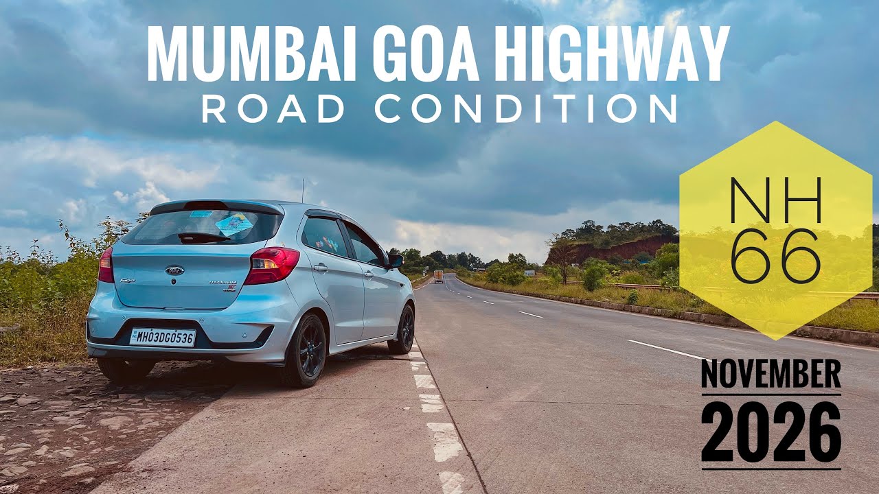 Mumbai Goa Highway latest road condition November 2025  - Ratnagiri to Mumbai in just 6 hours