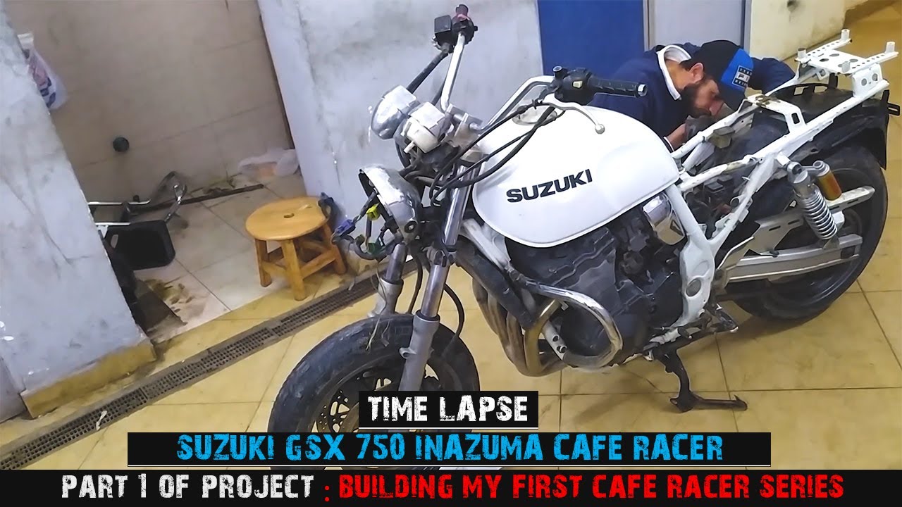 #1 SUZUKI GSX 750 INAZUMA CAFE RACER - TIME LAPSE