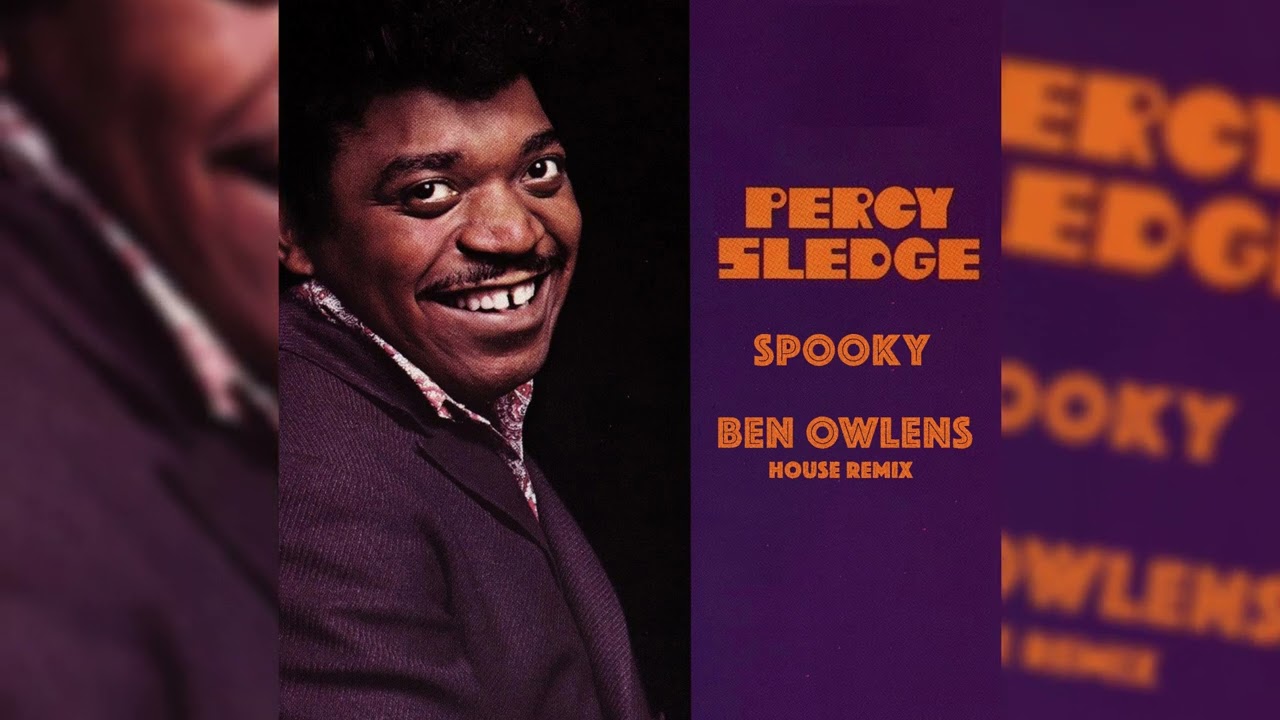 Percy Sledge - Spooky (Funky House Remix)