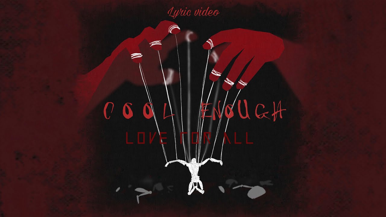 'Cool Enough' - Official Lyric Video
