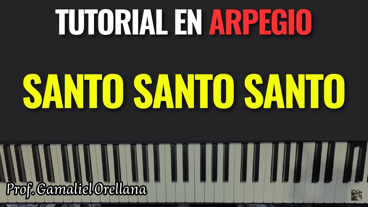Santo Santo Santo - Tutorial + partitura