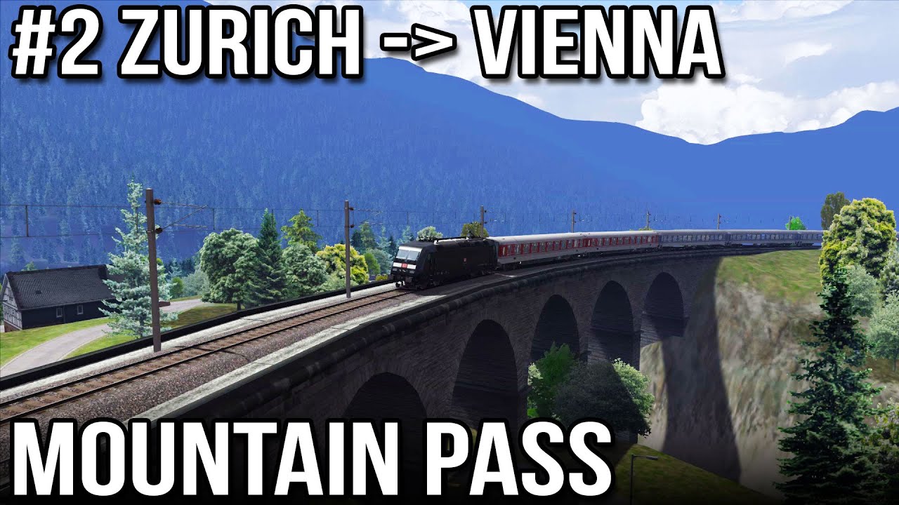 Zurich to Vienna Mountain Pass - Route 2 of 10 Three Countries (Train Simulator 2014)