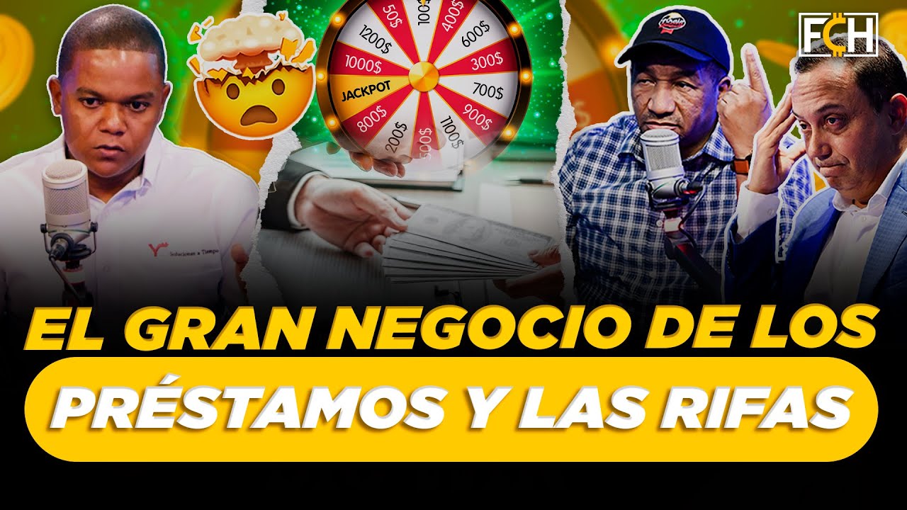 EL GRAN NEGOCIO DE LOS PRÉSTAMOS Y LAS RIFAS