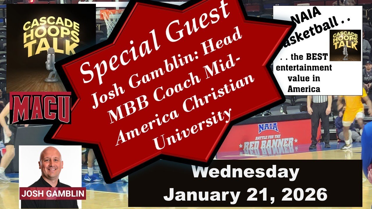 Season 7, Episode 85: Guest Interview – Josh Gamblin, Head MBB Coach - Mid-America Christian Univ