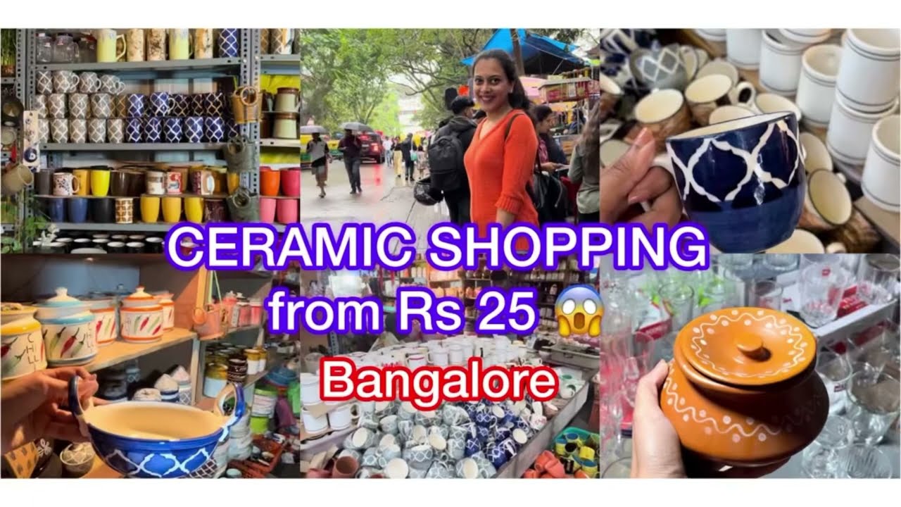CERAMIC shopping from Rs 25 in Bangalore | Jayanagar | Bengaluru | Budget Shopping